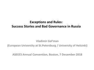 Exceptions and Rules: Success Stories and Bad Governance in Russia