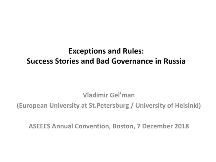 exceptions and rules success stories and bad governance in russia