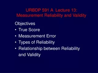 URBDP 591 A  Lecture 13: Measurement Reliability and Validity
