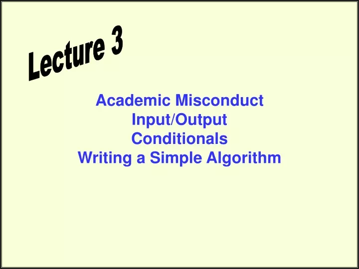 academic misconduct input output conditionals writing a simple algorithm