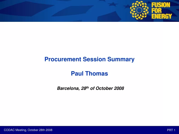 procurement session summary paul thomas barcelona 28 th of october 2008