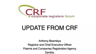 Anthony Bwembya Registrar and Chief Executive Officer  Patents and Companies Registration Agency
