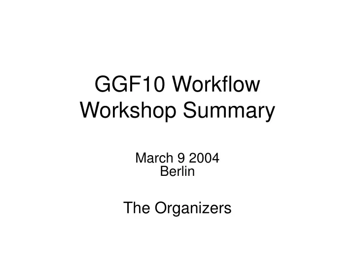 ggf10 workflow workshop summary