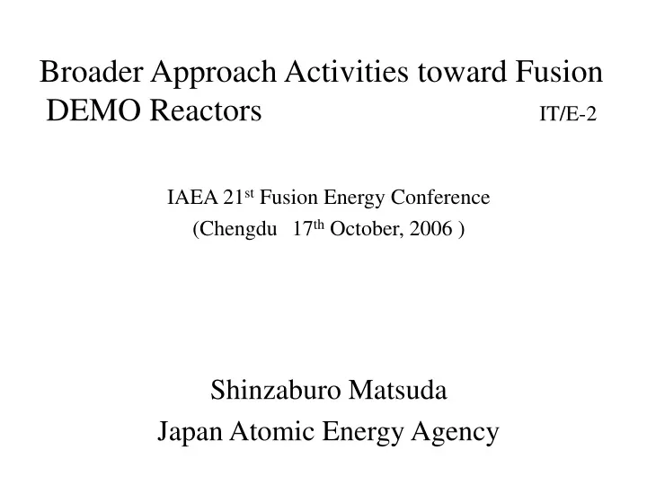 broader approach activities toward fusion demo reactors it e 2