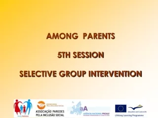 AMONG  PARENTS 5TH SESSION SELECTIVE GROUP INTERVENTION