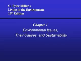 G. Tyler Miller’s Living in the Environment 13 th  Edition