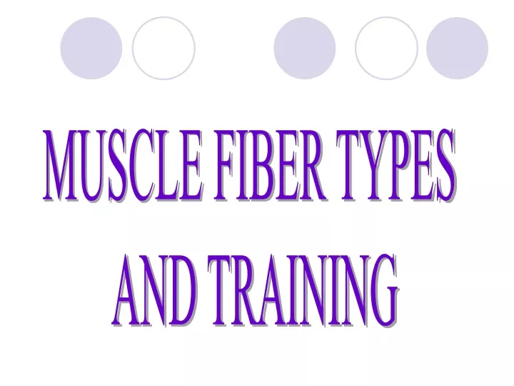 muscle fiber types and training