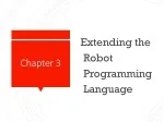 Enhancing Robot Programming with New Classes and Methods - slide 1