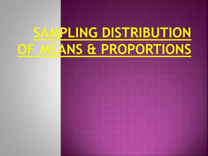 sampling distribution of means proportions