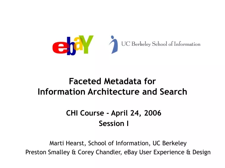 faceted metadata for information architecture and search chi course april 24 2006 session i