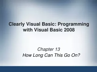 Clearly Visual Basic: Programming with Visual Basic 2008