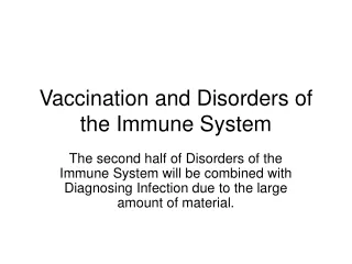 Vaccination and Disorders of the Immune System