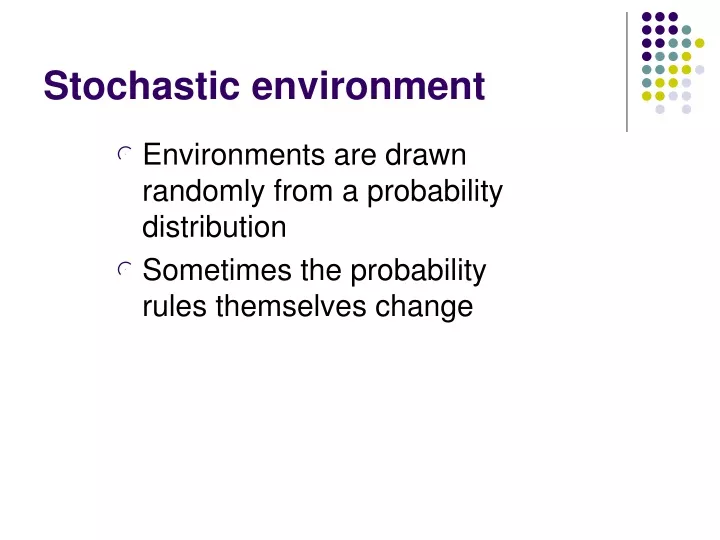 stochastic environment