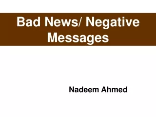 Bad News/ Negative  Messages