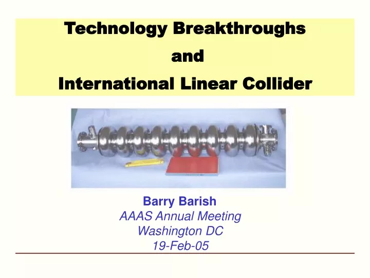 technology breakthroughs and international linear collider