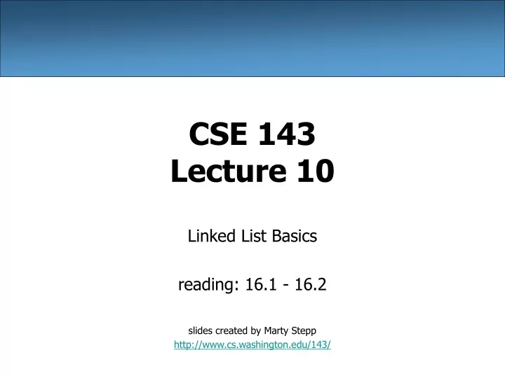 cse 143 lecture 10