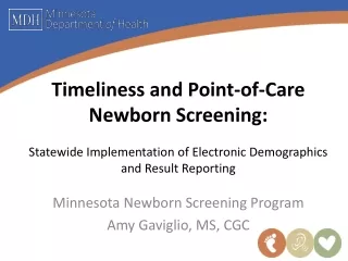 Minnesota Newborn Screening  Program Amy Gaviglio, MS, CGC