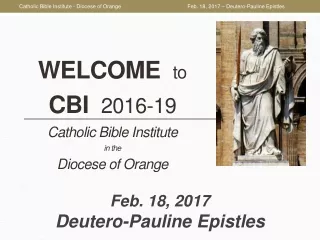 WELCOME to CBI   2016-19 Catholic Bible Institute  in the  Diocese of Orange