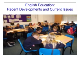 English Education: Recent Developments and Current Issues