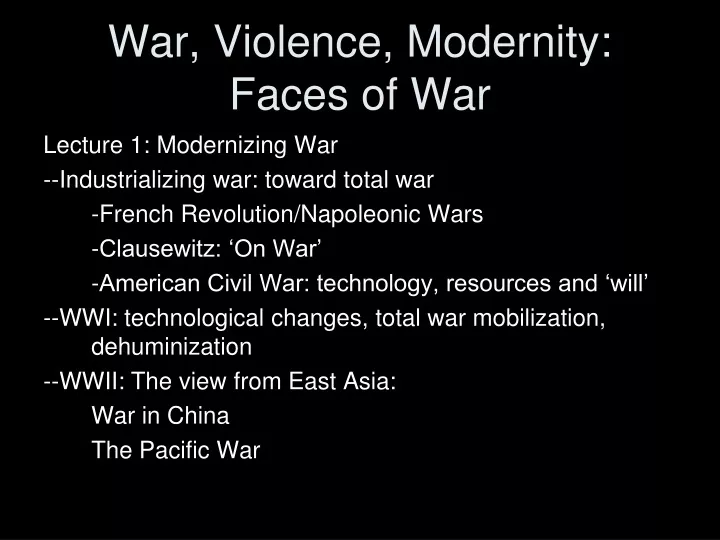 war violence modernity faces of war