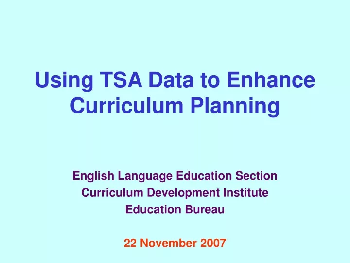 using tsa data to enhance curriculum planning