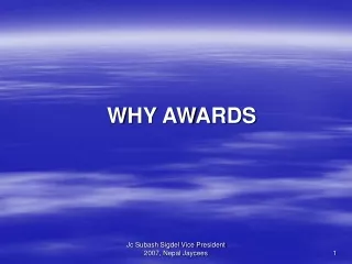 WHY AWARDS