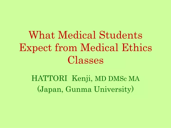 what medical students expect from medical ethics classes