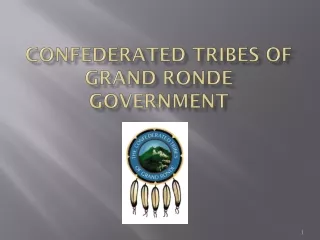 Confederated Tribes of Grand  Ronde  Government