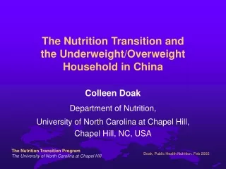 The Nutrition Transition and  the Underweight/Overweight  Household in China