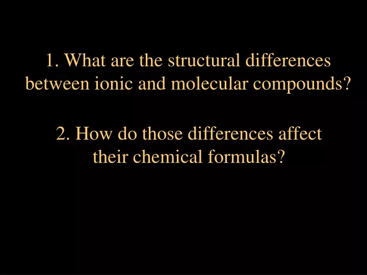 1 what are the structural differences between