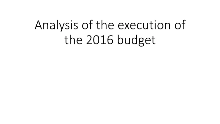 analysis of the execution of the 2016 budget