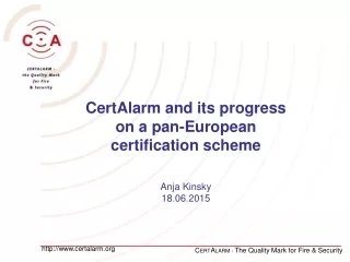 C ERT A LARM -  The Quality Mark for Fire &amp; Security