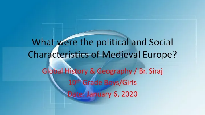 what were the political and social characteristics of medieval europe