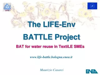 The LIFE-Env BATTLE Project