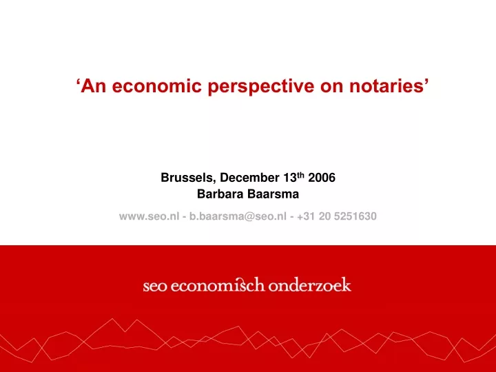 an economic perspective on notaries