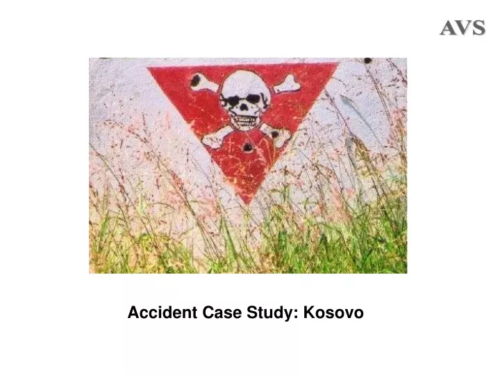 accident case study kosovo