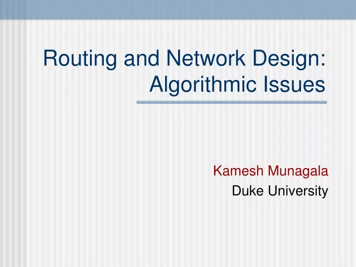 routing and network design algorithmic issues