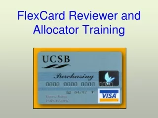 FlexCard Reviewer and Allocator Training