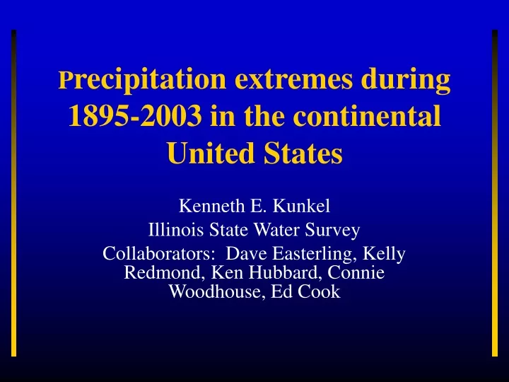 p recipitation extremes during 1895 2003 in the continental united states