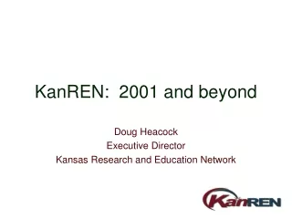 KanREN:  2001 and beyond