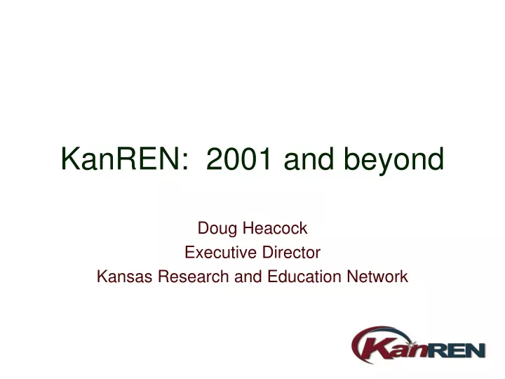 kanren 2001 and beyond