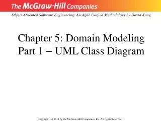 Chapter 5: Domain Modeling Part 1  –  UML Class Diagram