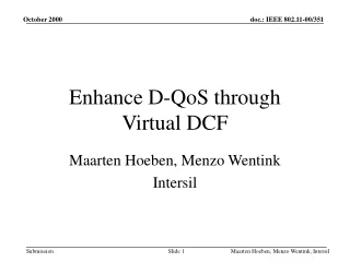 Enhance D-QoS through  Virtual DCF