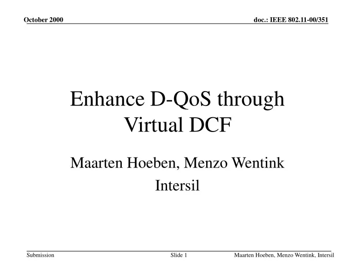 enhance d qos through virtual dcf
