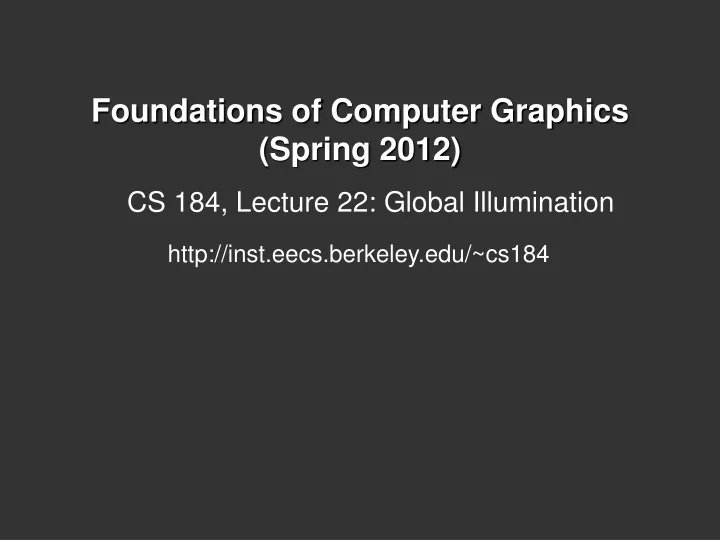 foundations of computer graphics spring 2012