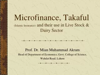Microfinance, Takaful  (Islamic Insurance)   and their use in Live Stock &amp; Dairy Sector