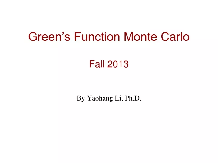 green s function monte carlo fall 2013