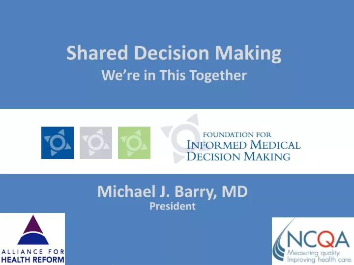 shared decision making we re in this together