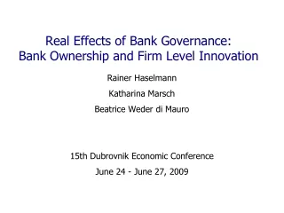 Real Effects of Bank Governance:  Bank Ownership and Firm Level Innovation