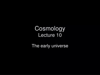 Cosmology Lecture 10